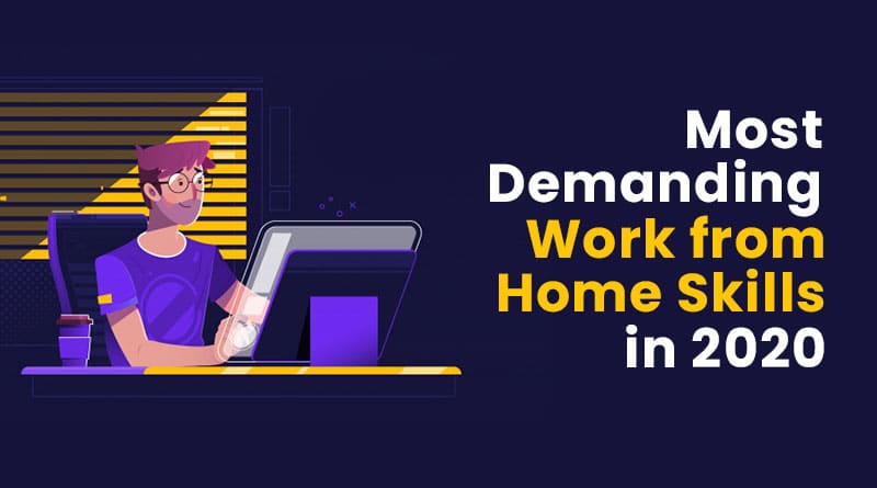 10 Most Demanding Work from Home Skills in 2023