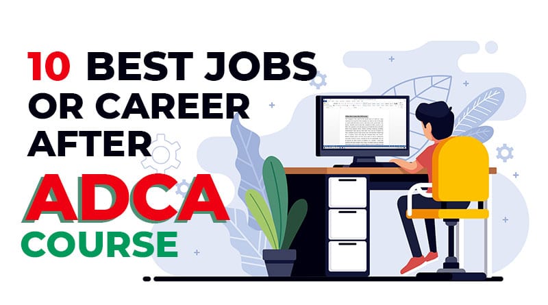 Best jobs or career after ADCA course,