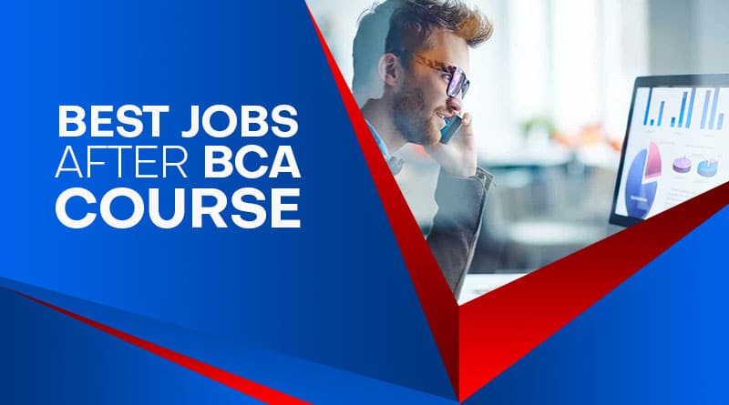 5 Best Jobs after BCA Course in 2023