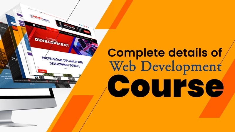 Complete details of Web Development Course