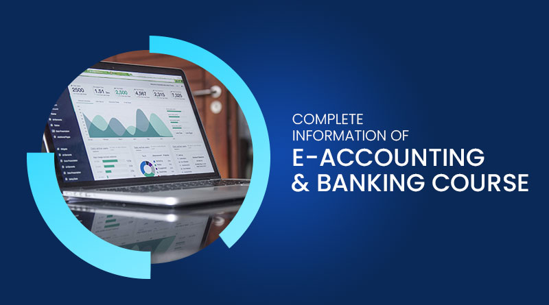 E-Accounting & Banking Course