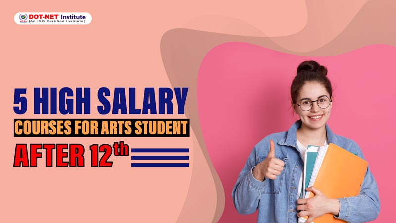 5 Best High Salary Courses After 12th Arts Stream