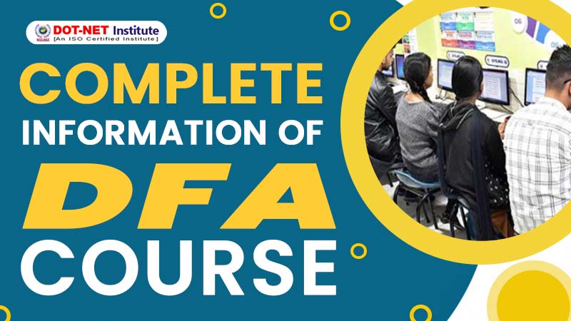 Complete information of DFA course - Diploma in Financial Accounting