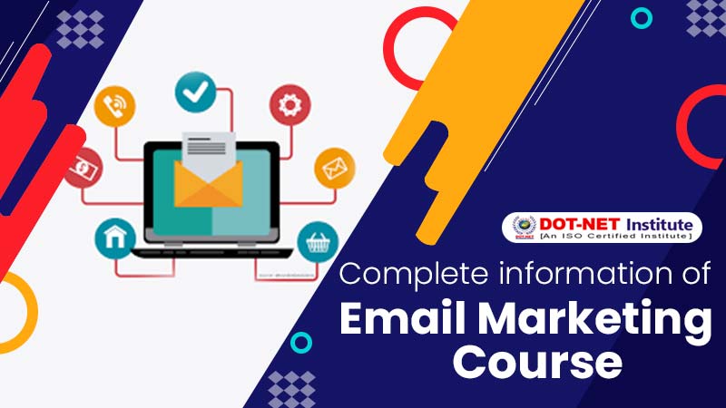 Complete information of Email marketing course | Duration | Jobs | Opportunities