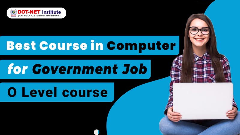 No 1. Best Computer Course for Government Job - O Level course