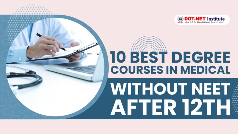 Top 10 Best medical courses after 12th without NEET