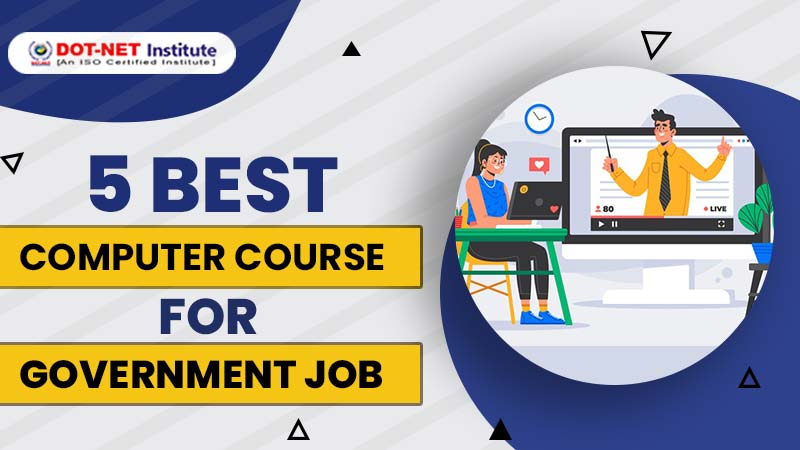 5 Best Computer Courses for Government Job