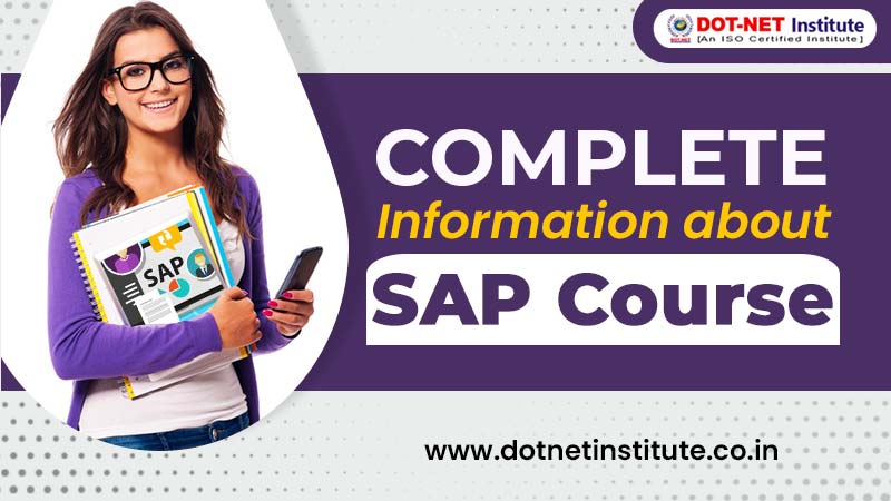 Complete Information about SAP Course
