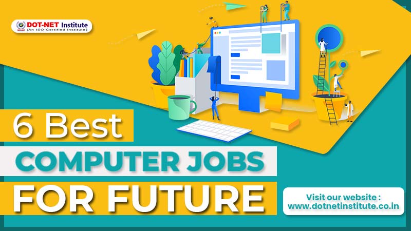 6 Best Computer Jobs for Future