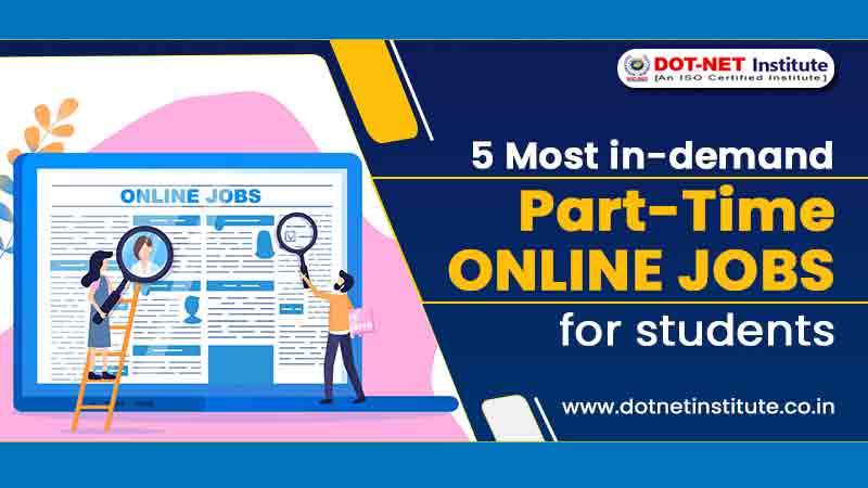 5 Most in-demand part-time online jobs for students