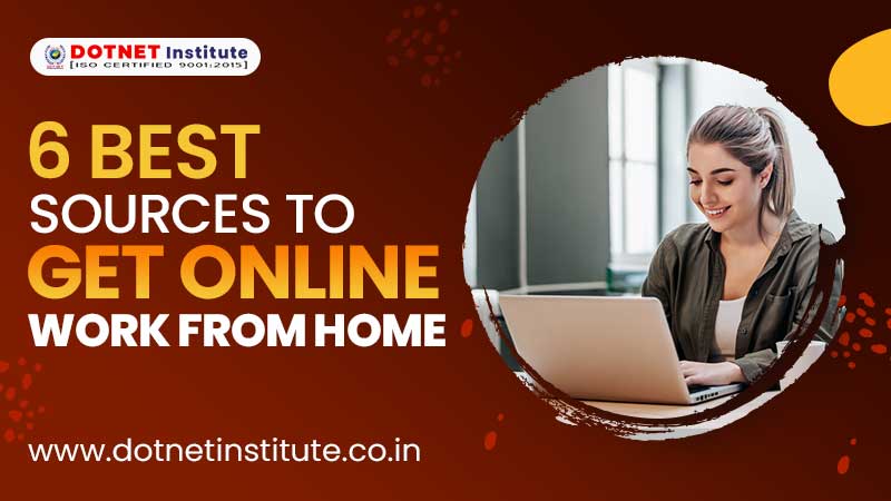 6 Best sources to get online work from home