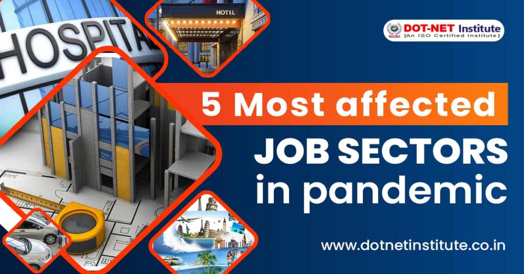 5 most affected job sectors in the pandemic