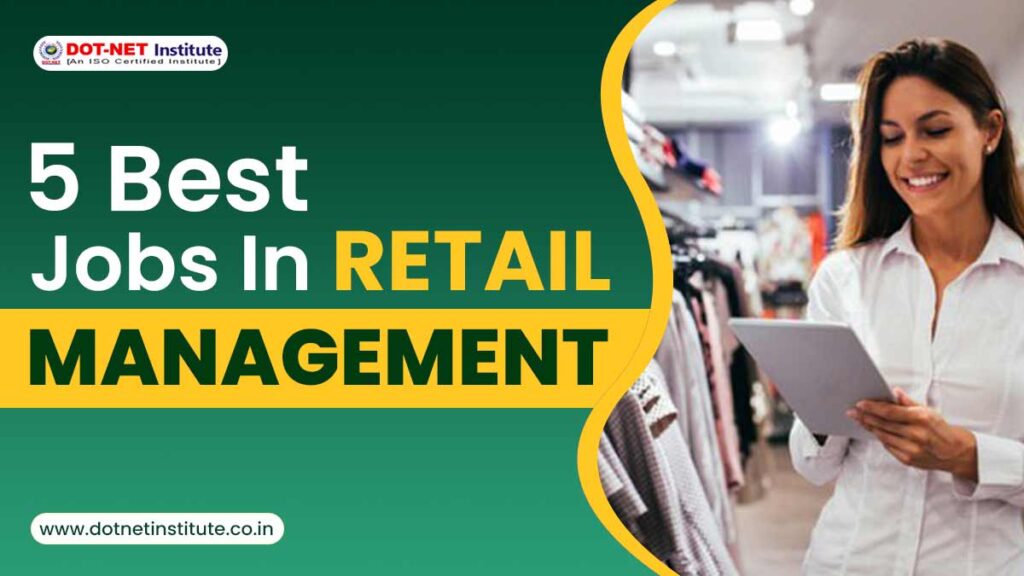 Best Jobs in Retail Management