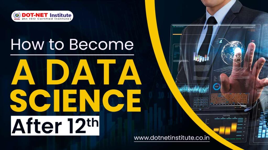 How To Become A Data Science After 12th