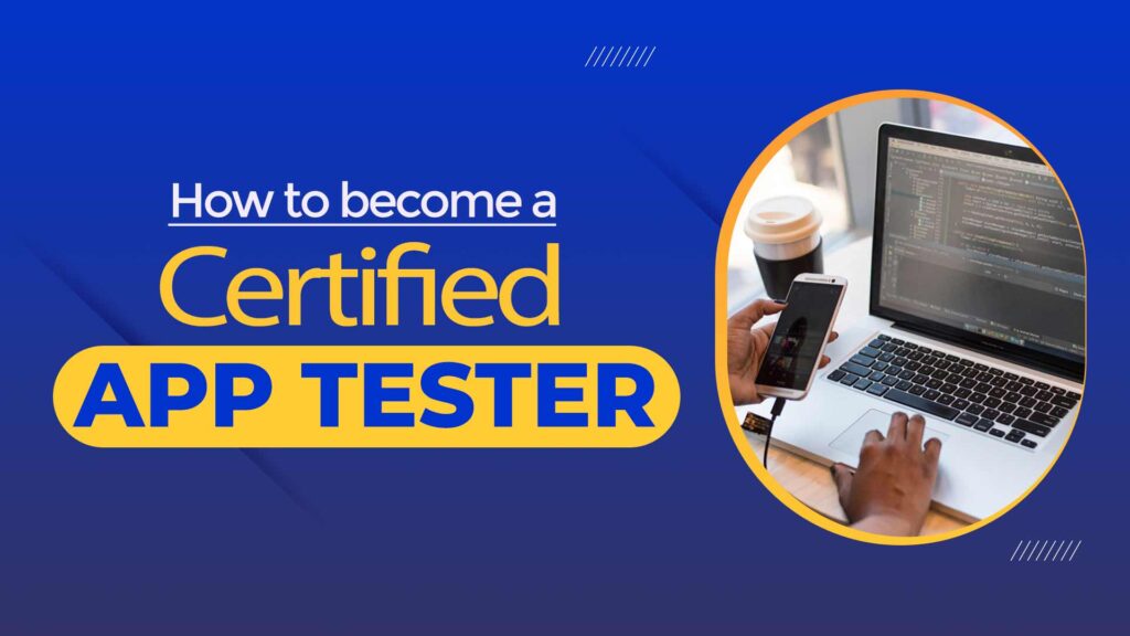 How to become a certified mobile app tester?
