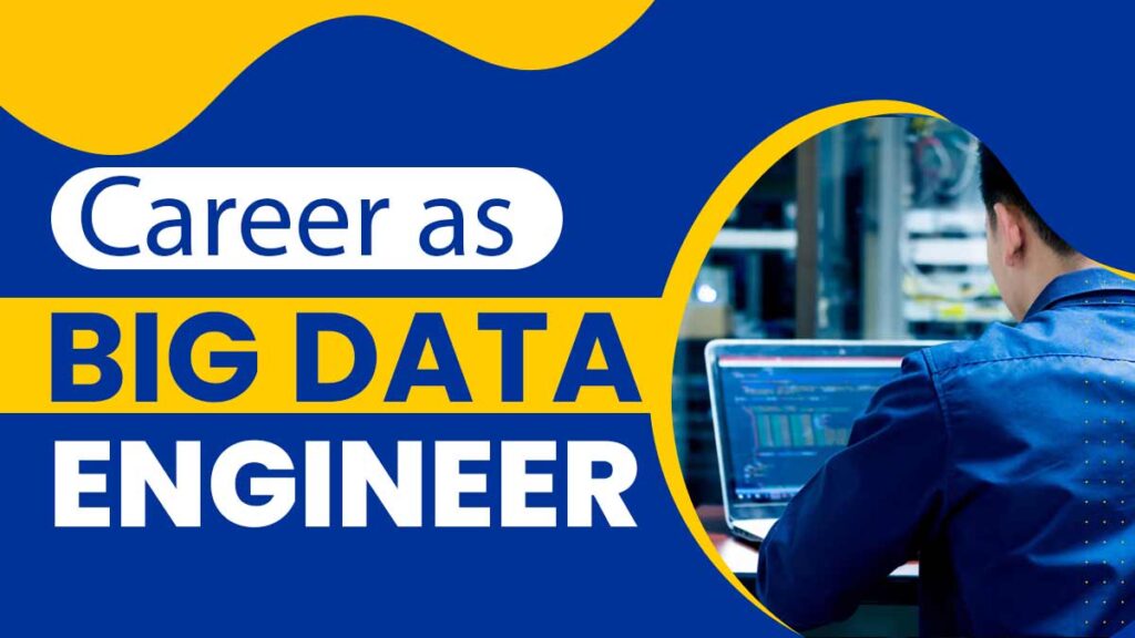 Career as Big Data Engineer