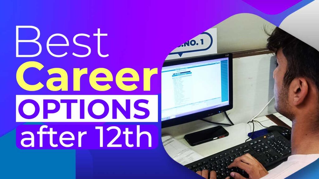 Best Career Options after 12th