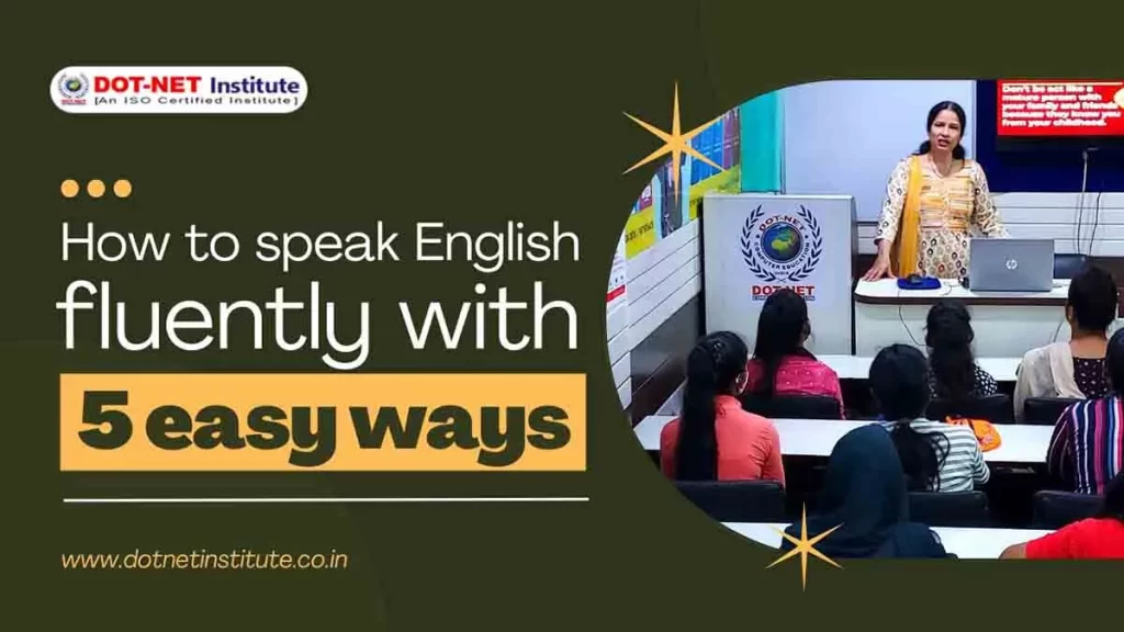 How to speak English fluently with 5 easy ways