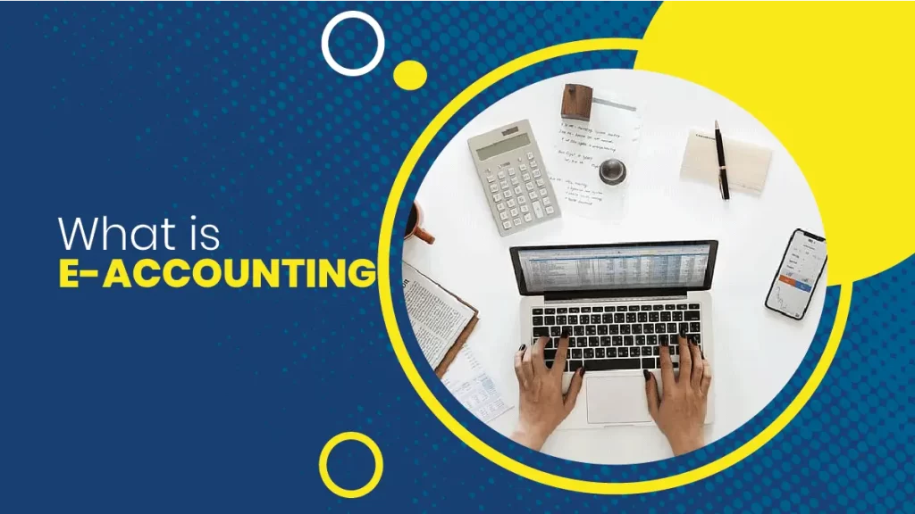 What is E-Accounting