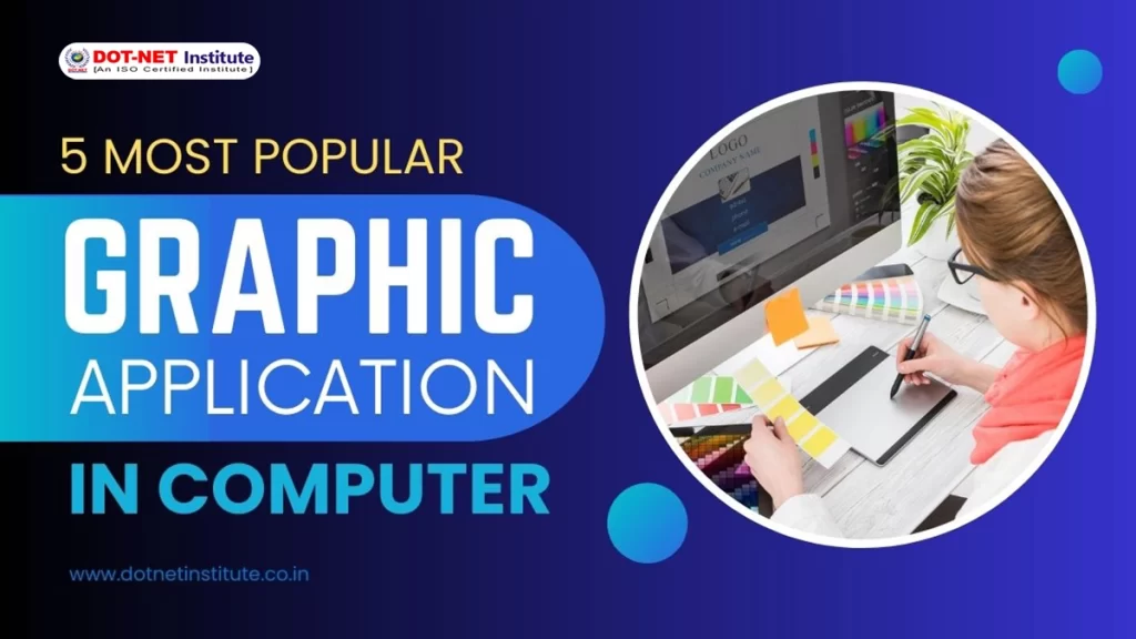 5 MOST POPULAR GRAPHIC APPLICATION IN COMPUTER