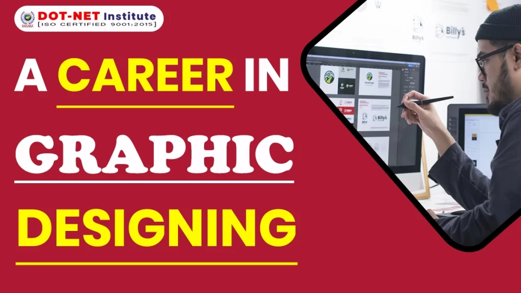 A Career in Graphic Designing