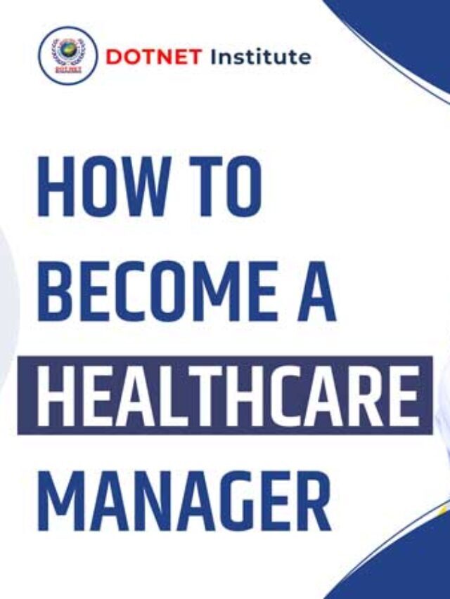 How to Become a Healthcare Manager