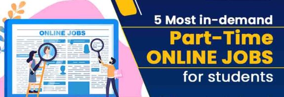 5 Most in-demand part-time online jobs for students