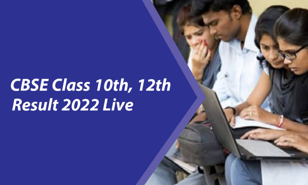 CBSE Class 10th, 12th Result 2022 Live: Updates on CBSE board term 2 result date, time, official website link