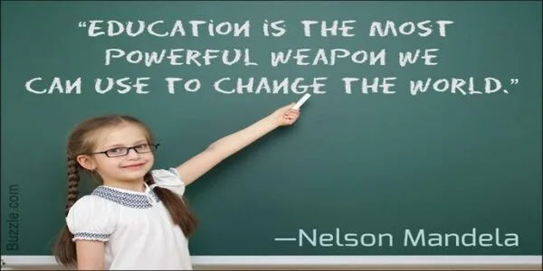 Education is the most powerful w