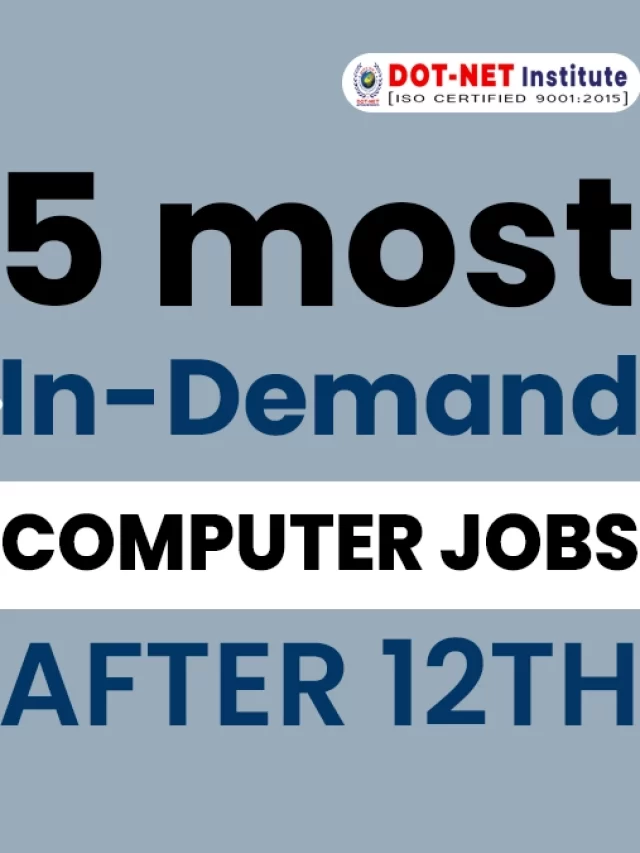 5 most in-demand computer jobs after 12th