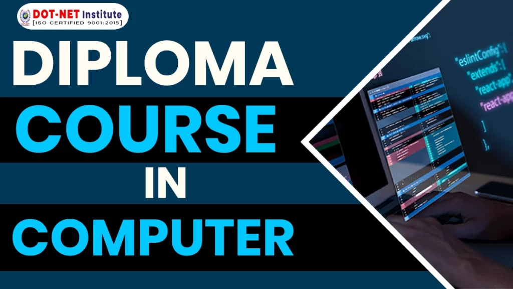 DIPLOMA COURSE IN COMPUTER | DIPLOMA IN COMPUTER APPLICATION