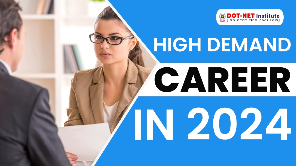 HIGH DEMAND CAREER IN 2024