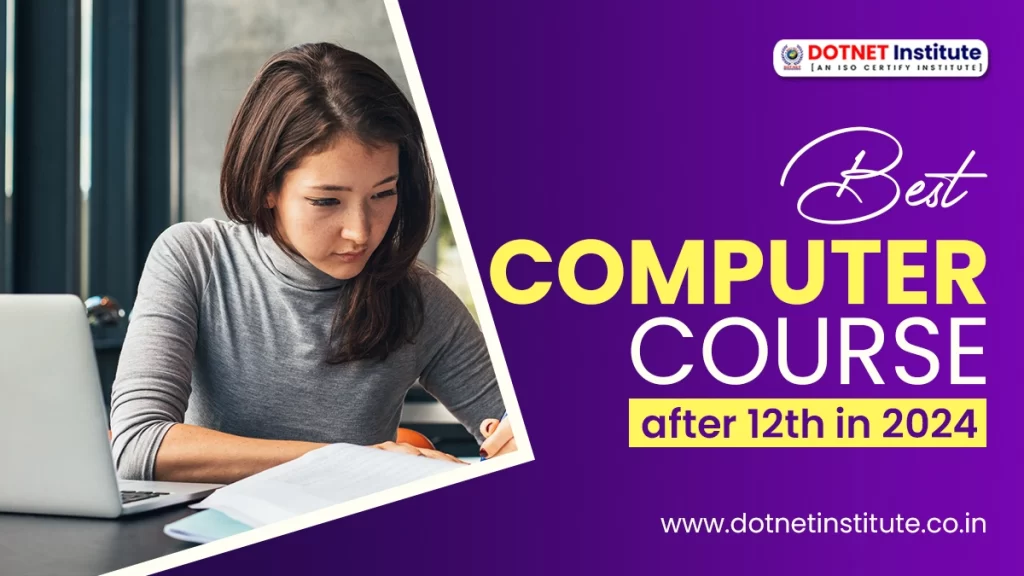 2024 में 12वीं के बाद इन 5 कंप्यूटर Diploma कोर्स में है नौकरी के अच्छे मौके | Best Computer Course after 12th in 2024 | Computer Course