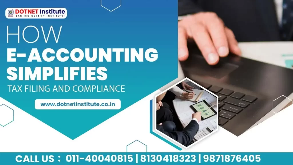 How E-Accounting Simplifies Tax Filing and Compliance